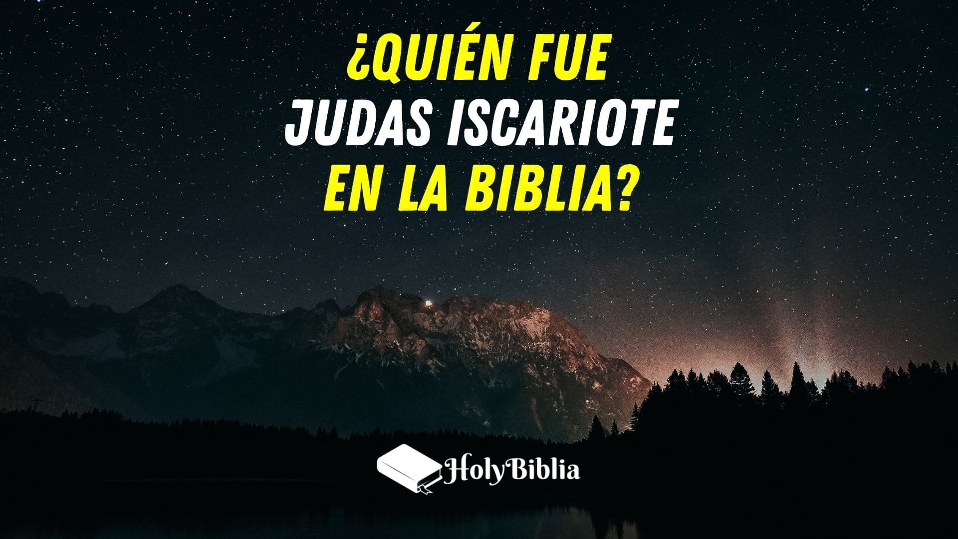 Quién era Judas Iscariote en la Biblia