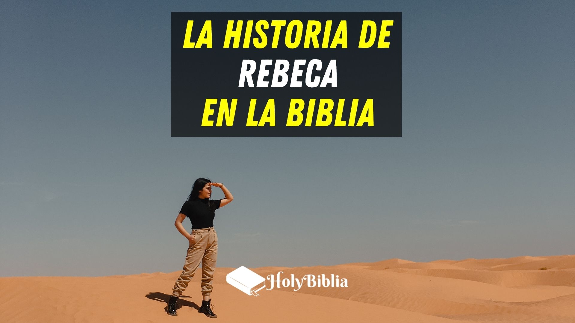 Quién era Rebeca en la Biblia