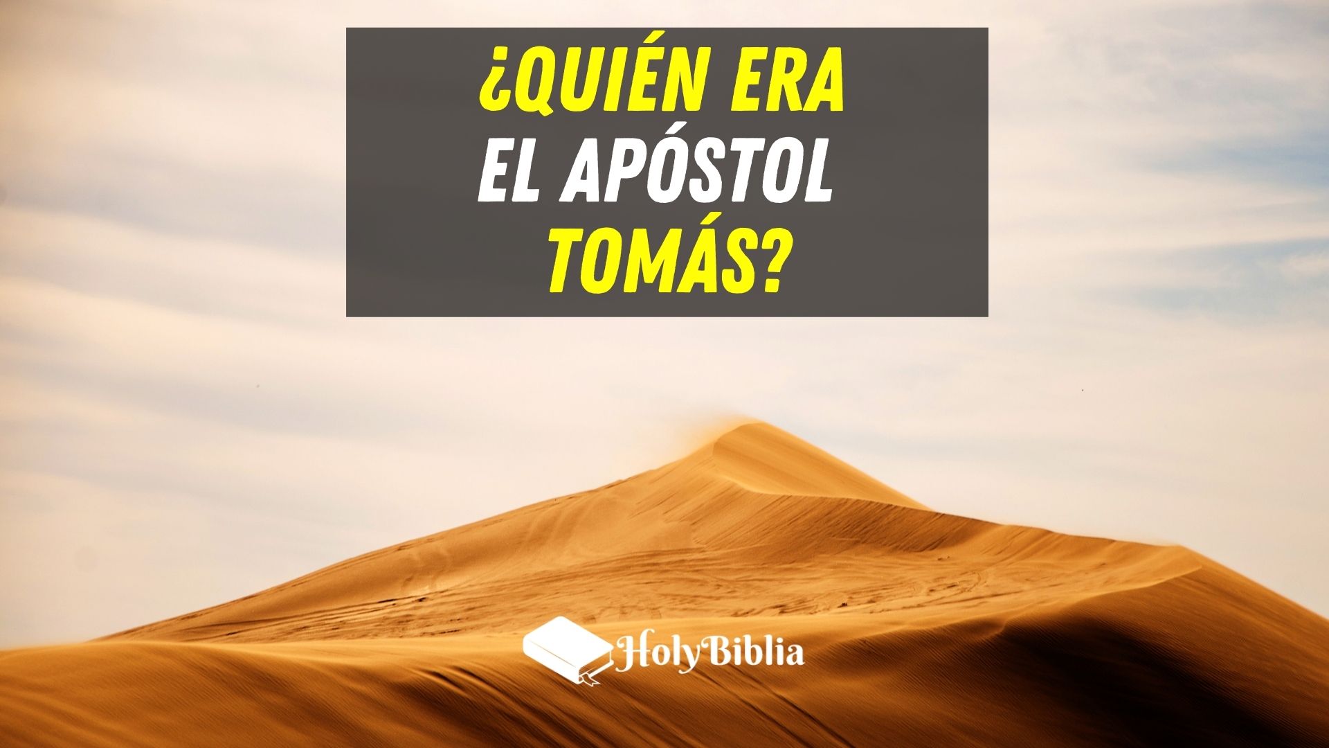 Quién era el apóstol Tomás en la Biblia