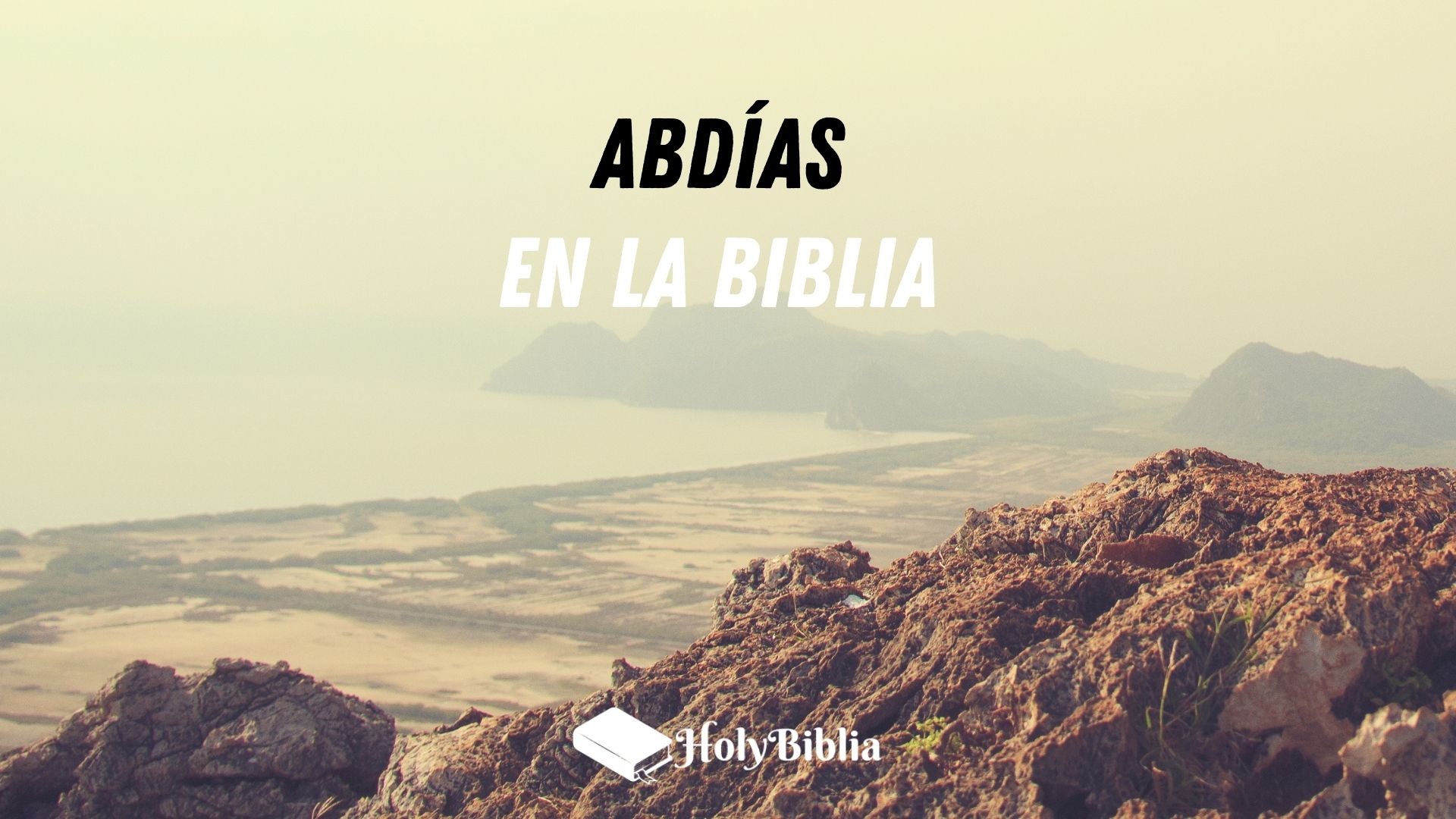 Quién fue Abdías en la Biblia