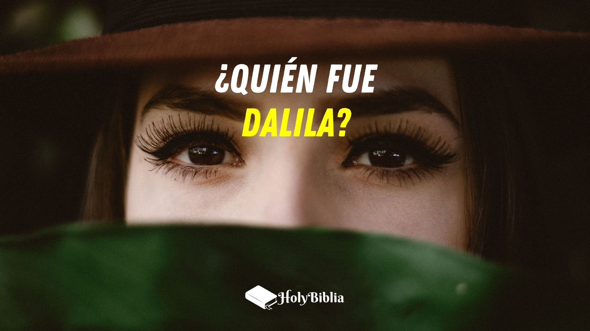 Quién fue Dalila en la Biblia