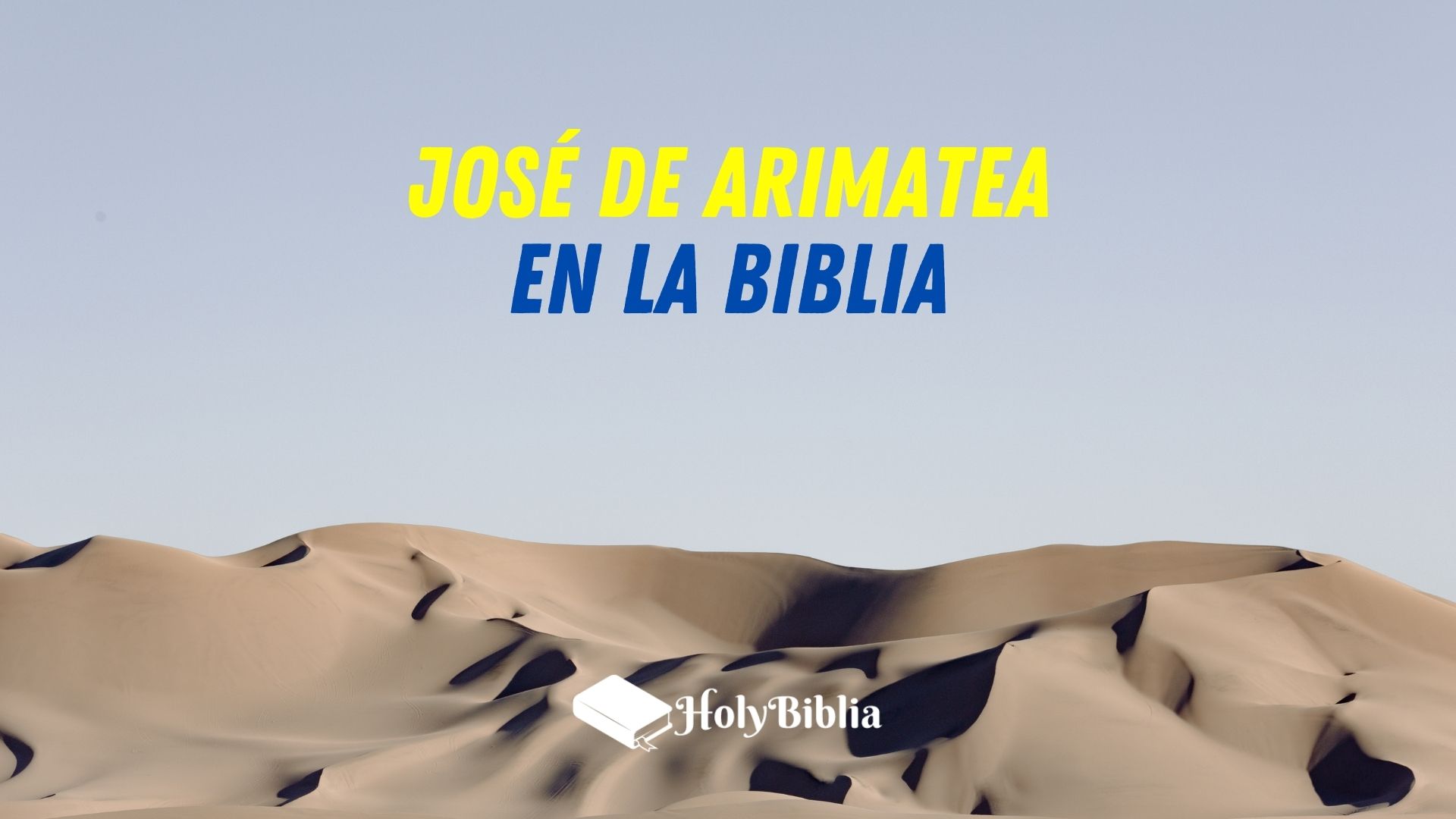 Quién fue José de Arimatea en la Biblia