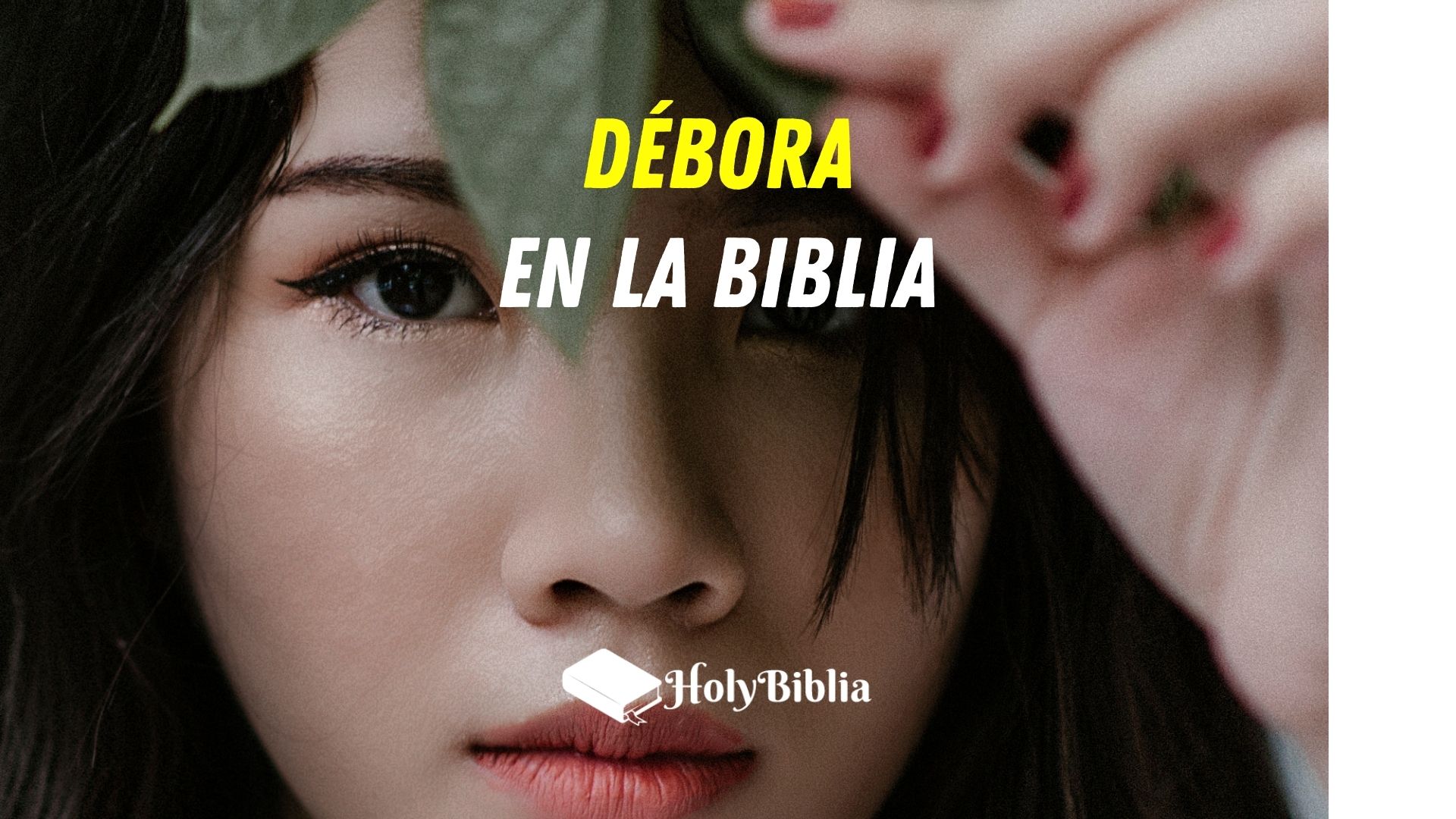 ¿Quién era Débora en la Biblia?